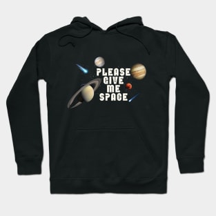 Give Me Space Hoodie